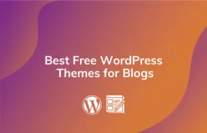 Read More About The Article 5 Best Free Wordpress Themes For Blog