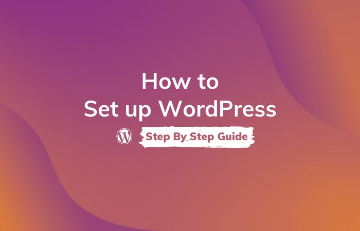 Read More About The Article How To Set Up A Wordpress Website