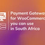 4 Payment Gateways For Woocommerce In South Africa